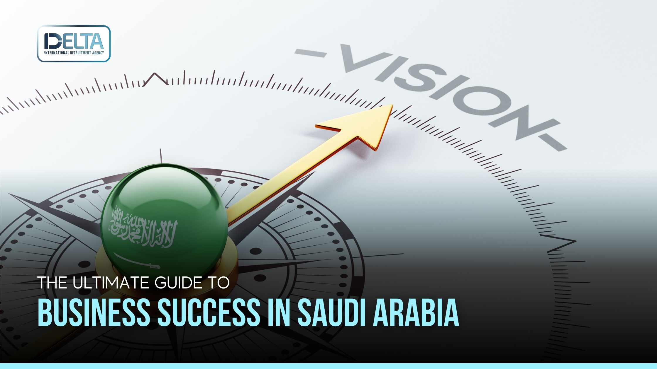 The Ultimate Guide to Business Success in Saudi Arabia